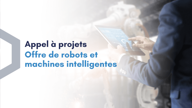 Appel à projets - Offre de robots & machines intelligentes