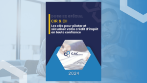 CIR et CII : les clés pour piloter et sécuriser votre crédit d’impôt en toute confiance
