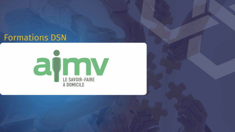 Audit et paramétrage DSN sécurisé pour l'optimisation de la performance RH et la conformité déclarative de l'AIMV.